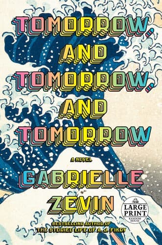 Cover of Tomorrow, and Tomorrow, and Tomorrow by Gabrielle Zevin
