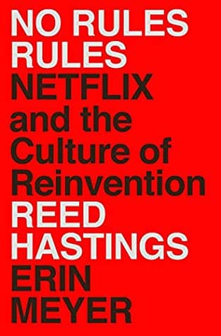 Cover of No Rules Rules by Reed Hastings and Erin Meyer