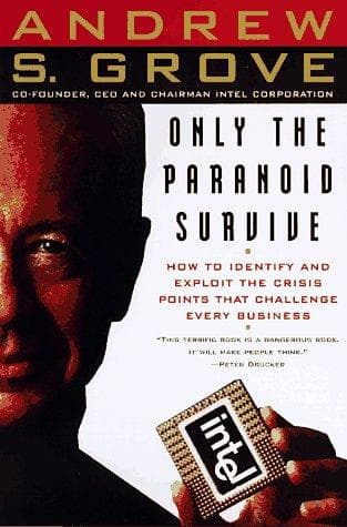 Cover of Only the Paranoid Survive by Andrew S. Grove