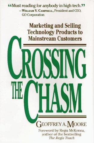 Cover of Crossing the Chasm by Geoffrey A. Moore