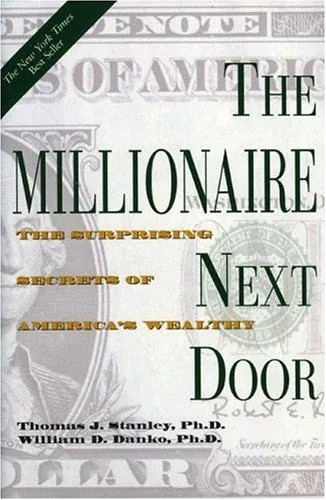 Cover of The Millionaire Next Door by Thomas J. Stanley