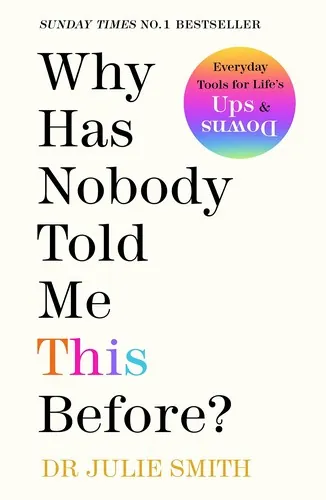 Cover of Why Has Nobody Told Me This Before? by Julie Smith