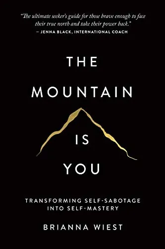 Cover of The Mountain Is You by Brianna Wiest