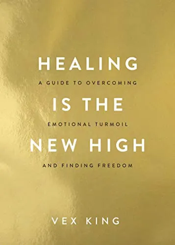 Cover of Healing Is the New High by Vex King